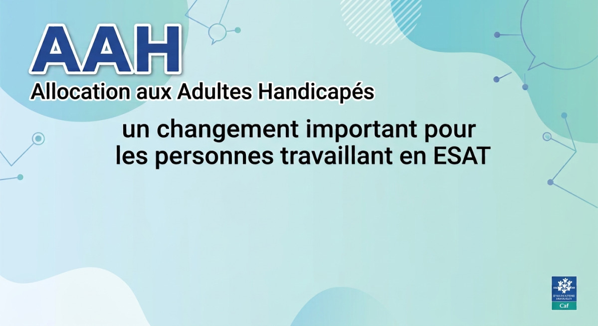 Déclaration AAH travailleurs ESAT